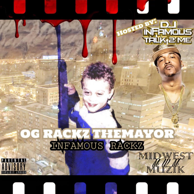 INFAMOUS RACKZ - Album by OG Rackz Themayor | Spotify