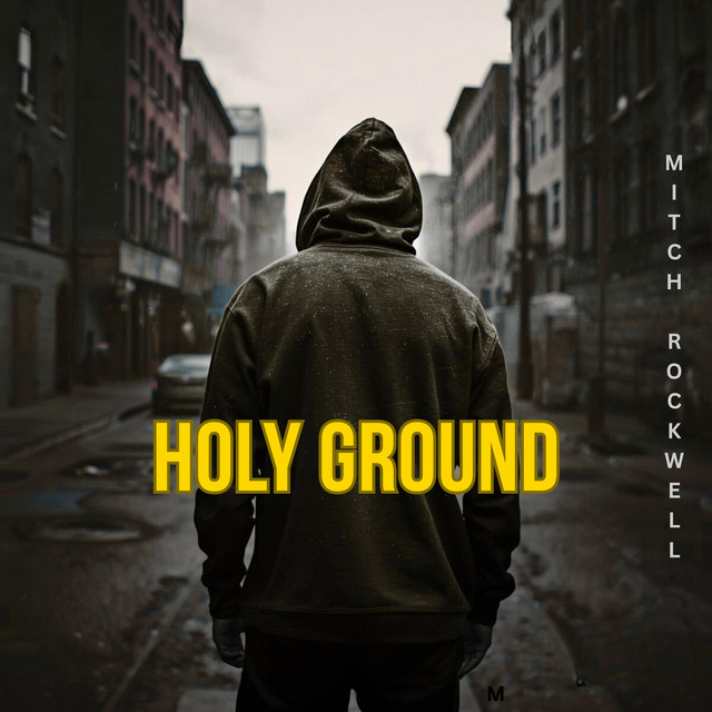 Holy Ground - song and lyrics by Mitch Rockwell | Spotify