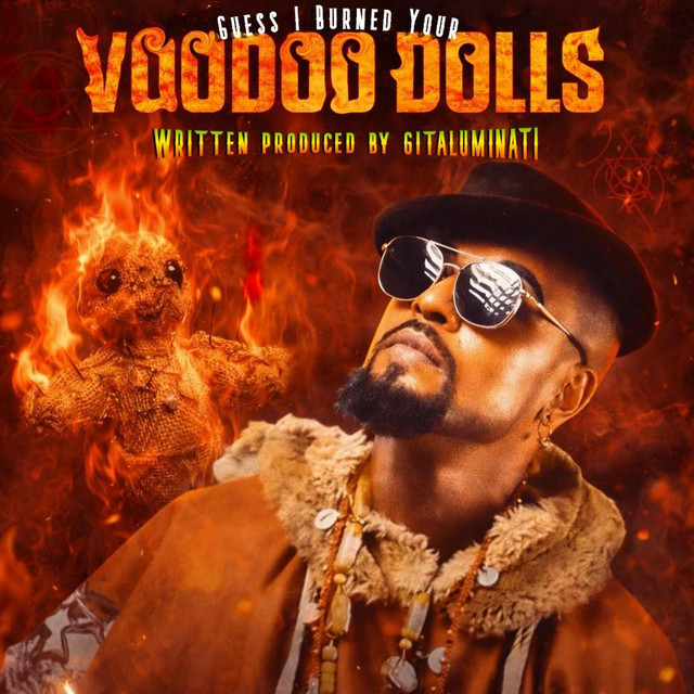 Guess I Burned Your Voodoo Dolls