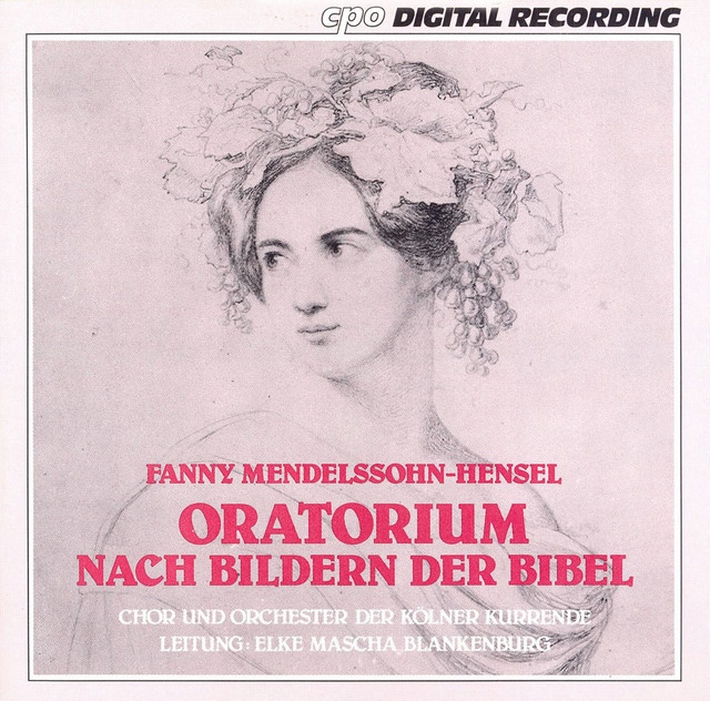 Mendelssohn-Hensel: Oratorium Nach Bildern Der Bibel