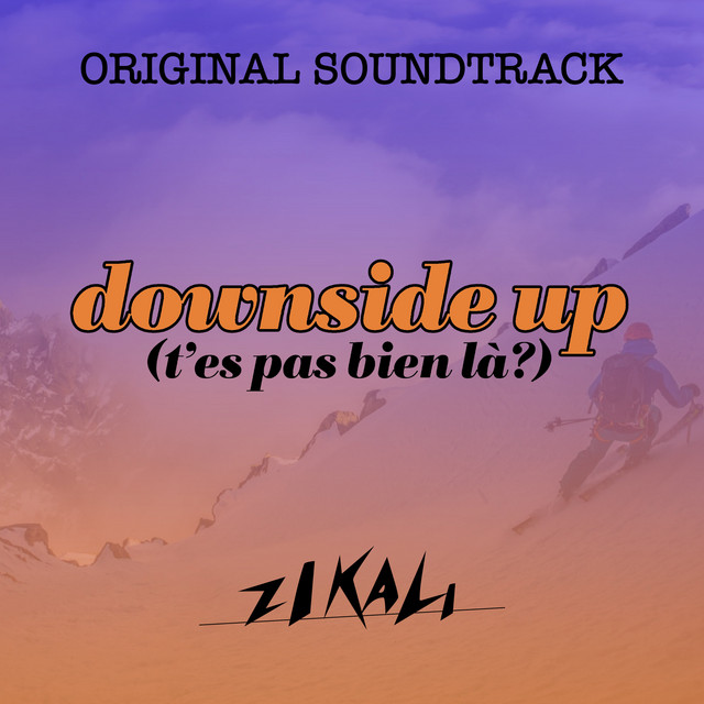 Downside Up (T'es pas bien là?) (Original Soundtrack) cover art