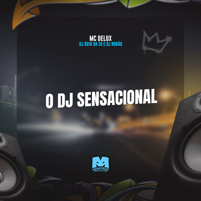 O Dj Sensacional