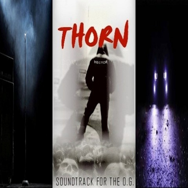 Thorn (Soundtrack for the O.G.) - Album by Lord Hector Diono | Spotify