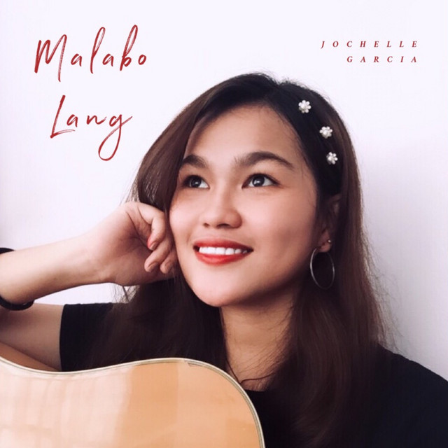 Malabo Lang - Single by Jochelle Garcia | Spotify