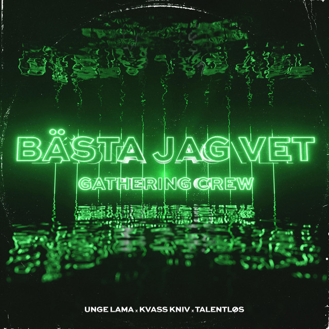 Bästa Jag Vet (Gathering Crew)