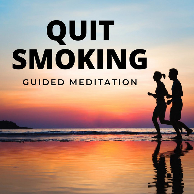 Guided Meditation: Quit Smoking - Album by Sherman Brothers Guided  Meditations