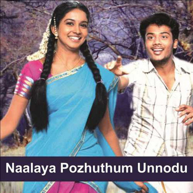 Naalaya Pozhuthum Unnodu (Original Motion Picture Soundtrack)