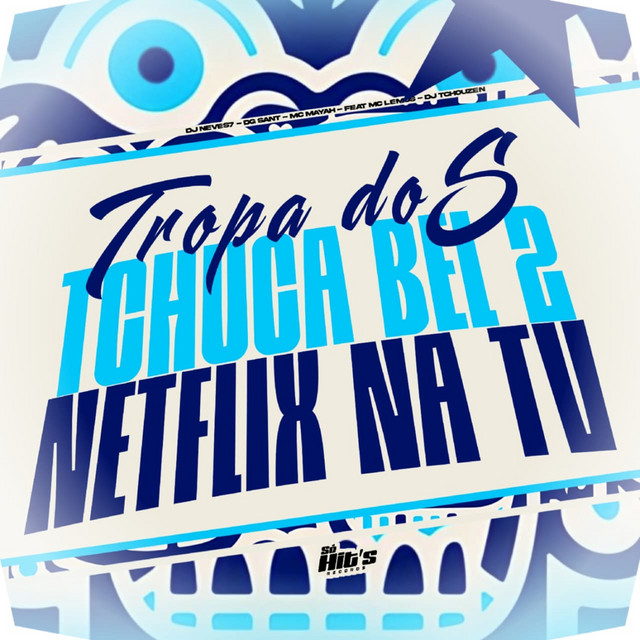 Tropa Das Tchuca Bel 2 Netflix na TV