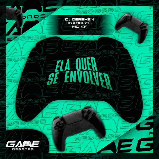 Ela Quer Se Envolver by Game Records