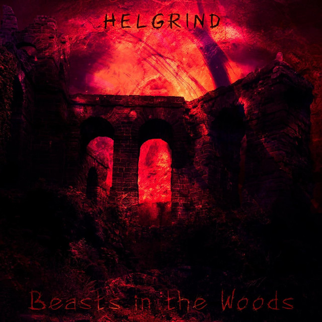 Beasts in the Woods - Album by Helgrind | Spotify
