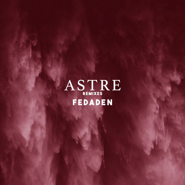 Astre (Fedaden Remixes) cover