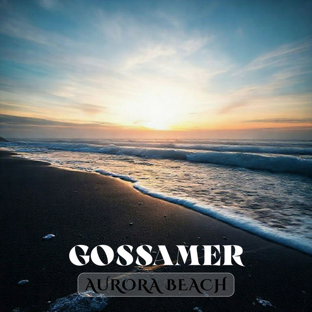 Gossamer by Aurora Beach