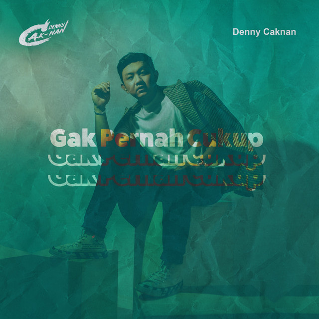 Gak Pernah Cukup cover art
