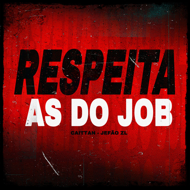 RESPEITA AS DO JOB