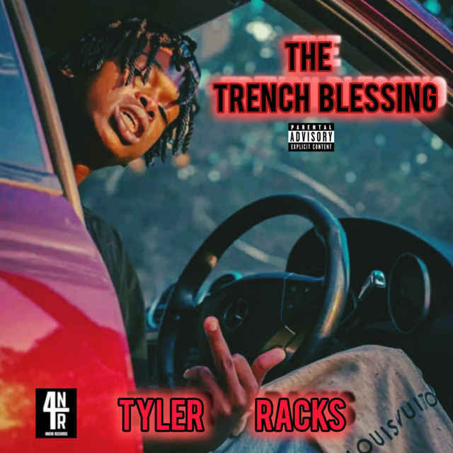 The Trench Blessing - EP by Tyler Racks | Spotify