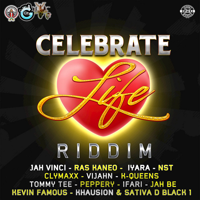 Celebrate Life Riddim - Compilation by Various Artists | Spotify