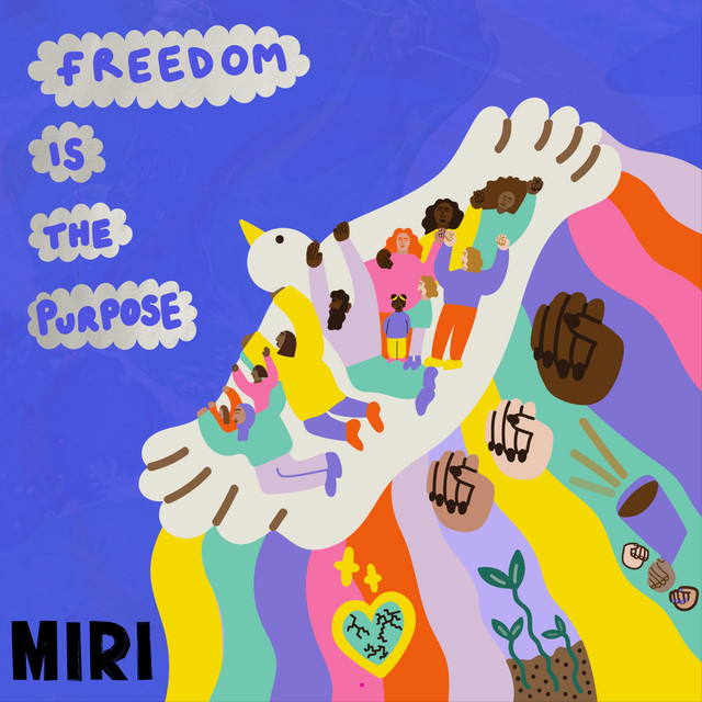 Freedom Is The Purpose cover