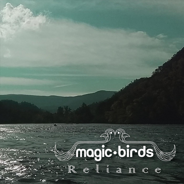 Reliance - Single by Magic Birds | Spotify