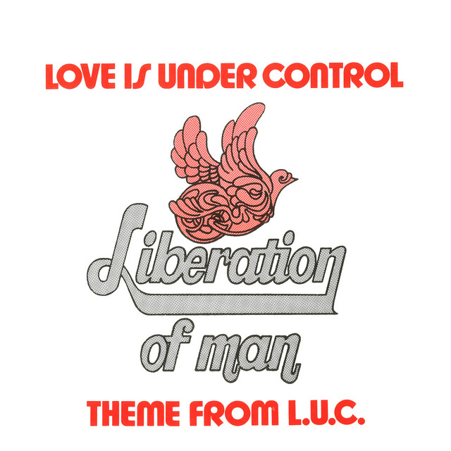 Love Is Under Control - Remastered