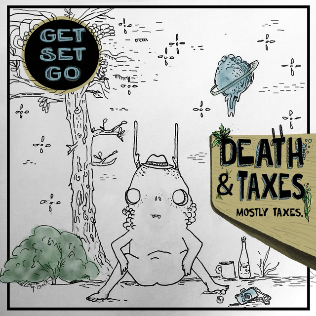 Death & Taxes. Mostly Taxes. cover art