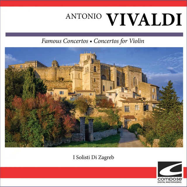Antonio Vivaldi - Famous Concertos - Concertos for Violin
