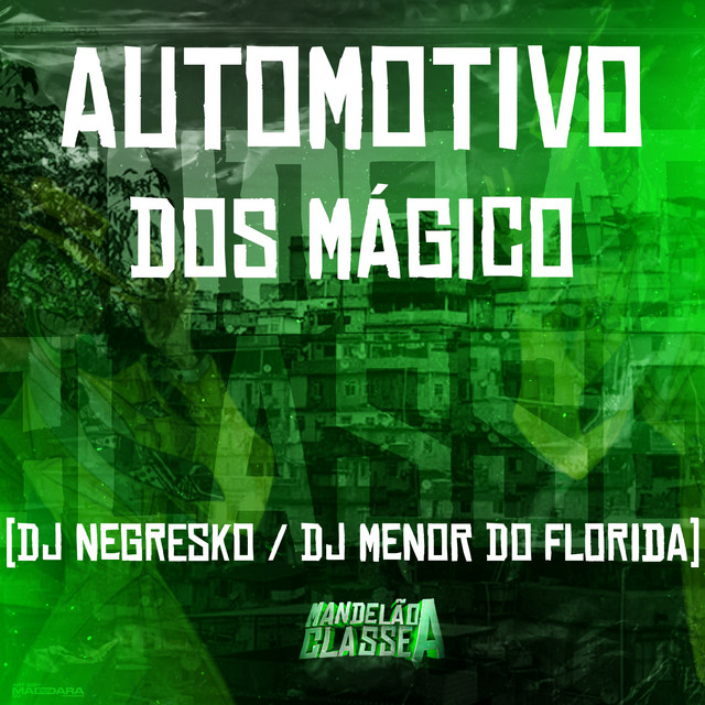 Automotivo dos Mágico