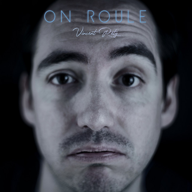 On roule - Single by Vincent Retg | Spotify