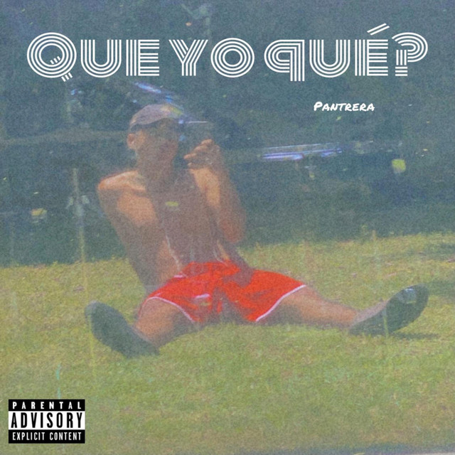 Que Yo Qué? cover art