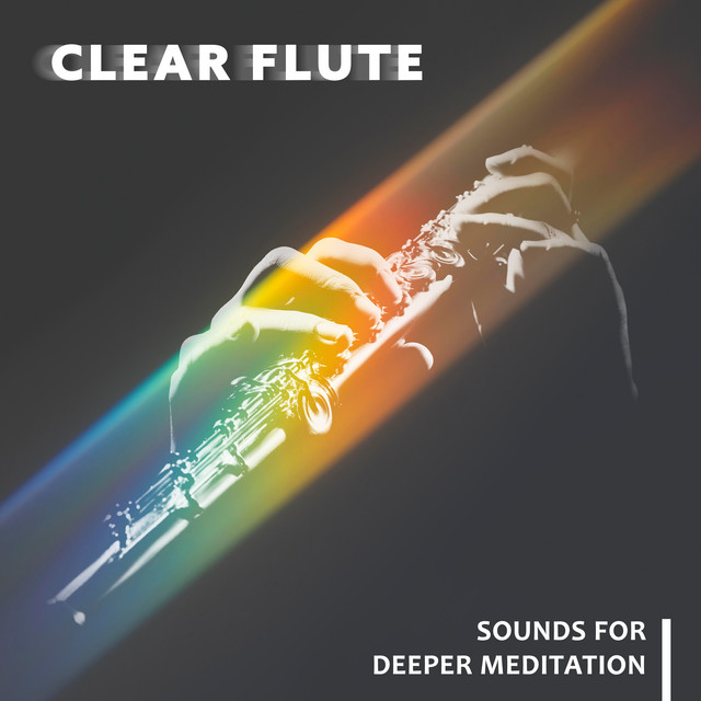 Clear Flute Sounds for Deeper Meditation: Hypnosis with Relaxation ...
