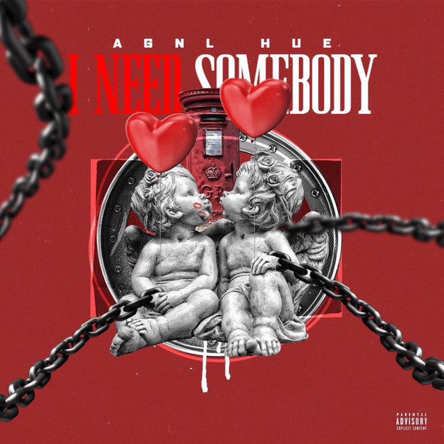 I Need Somebody - Single by AGNL Hue | Spotify