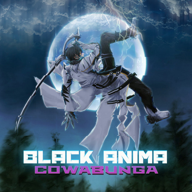 Cowabunga - Single by BlackAnima | Spotify