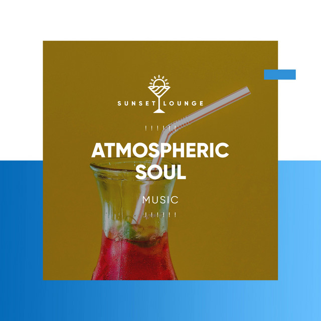Atmospheric Soul Music ! ! ! ! ! ! - Album by Lounge Music Café | Spotify