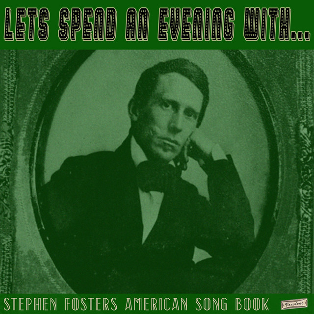 Let's Spend an Evening with Stephen Foster's American Songbook cover art