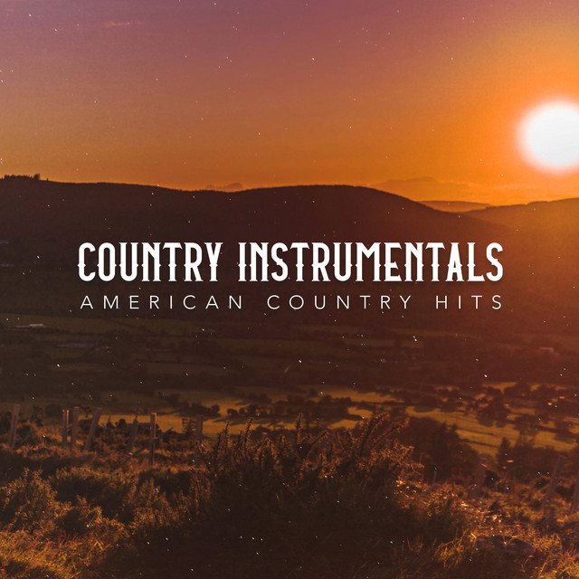 Country Instrumentals - Album by American Country Hits | Spotify