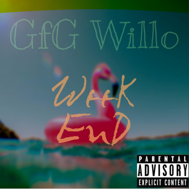 Weekend - Single by GFG Willo | Spotify