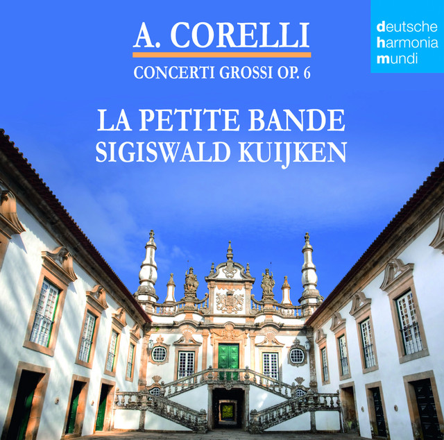 Corelli - Concerti Grossi Op. 6