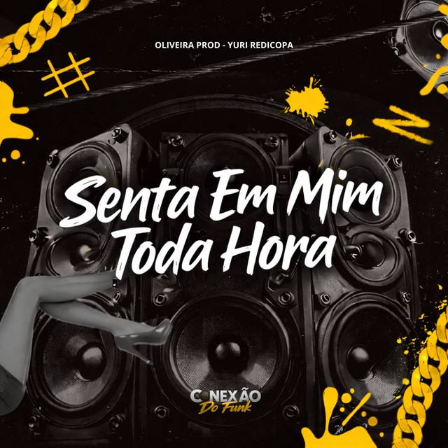 Senta Em Mim Toda Hora