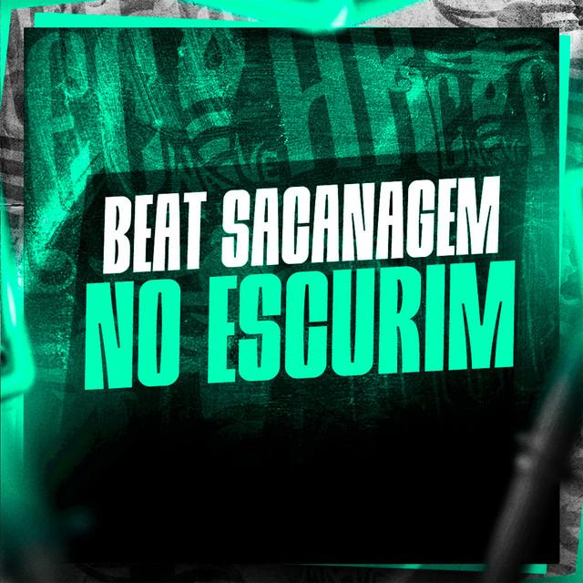BEAT SACANAGEM NO ESCURIM