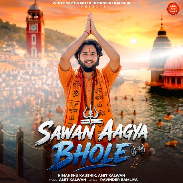 Sawan Aagya Bhole