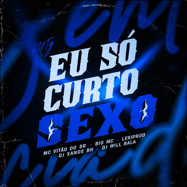 EU SÓ CURTO SEXO