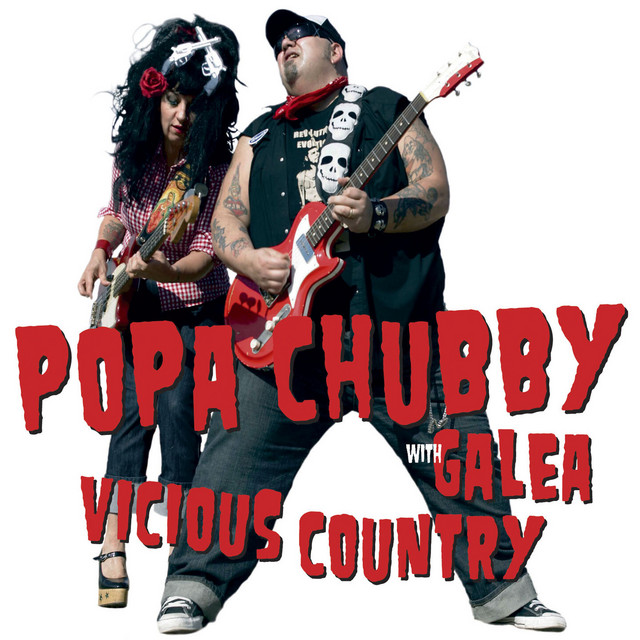 Vicious Country - Album by Popa Chubby | Spotify
