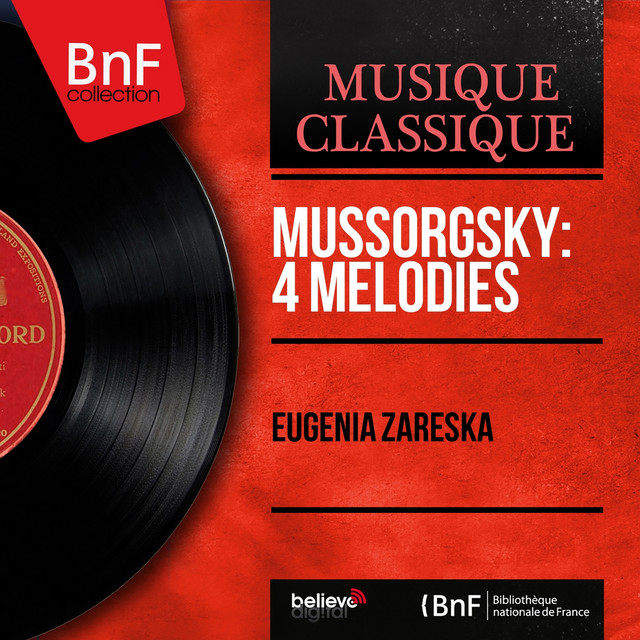 Обкладинка Eugenia Zareska — Mussorgsky: 4 Mélodies (Mono Version)
