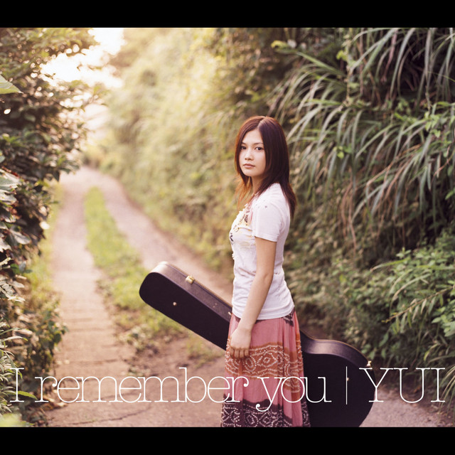 I remember you - song and lyrics by YUI | Spotify