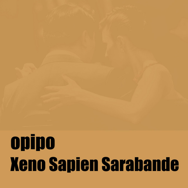 Xeno Sapien Sarabande