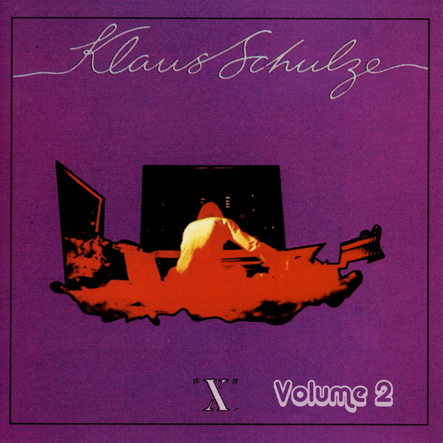 X - Volume 2 - Album by Klaus Schulze | Spotify