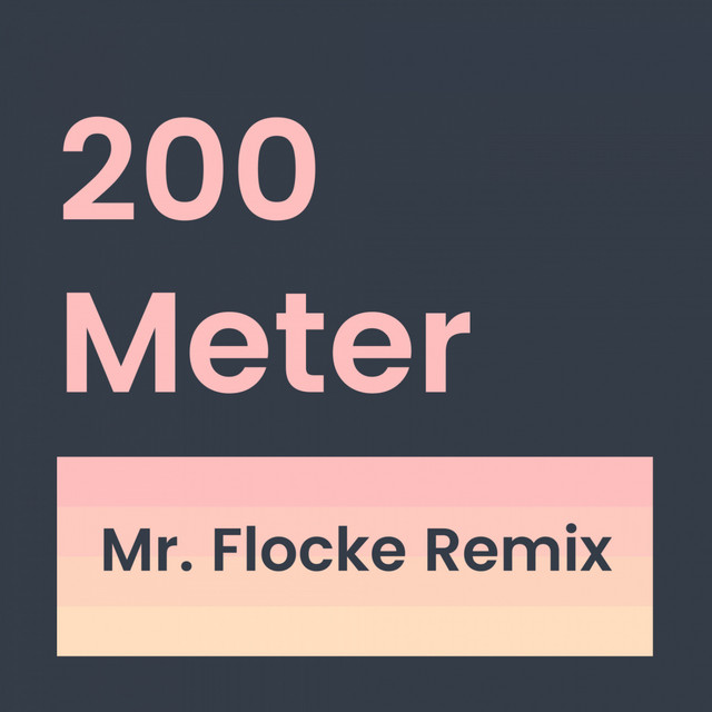 200 Meter (Mr. Flocke Remix) cover