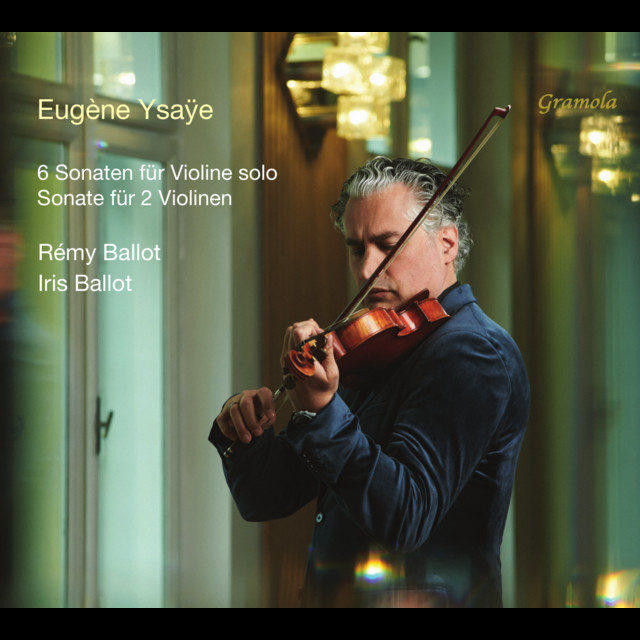 Ysaÿe: 6 Sonatas for Solo Violin, Op. 27 & Sonata for 2 Violins in A Minor