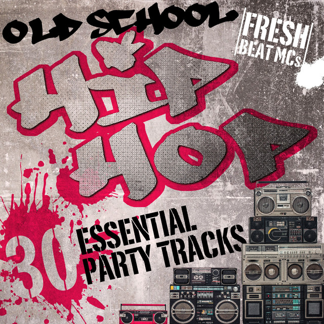 Old School Hip Hop: 30 Essential Party Tracks cover art