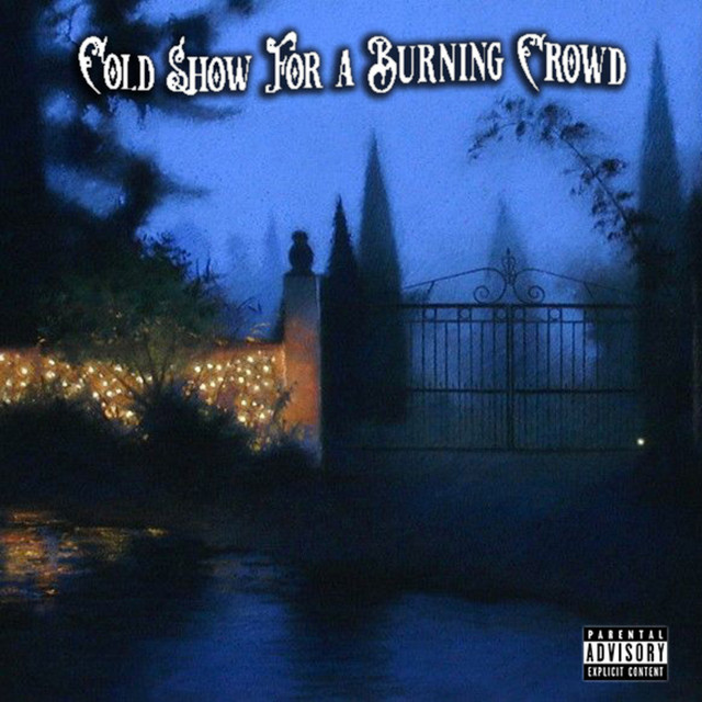 Cold Show For A Burning Crowd cover art