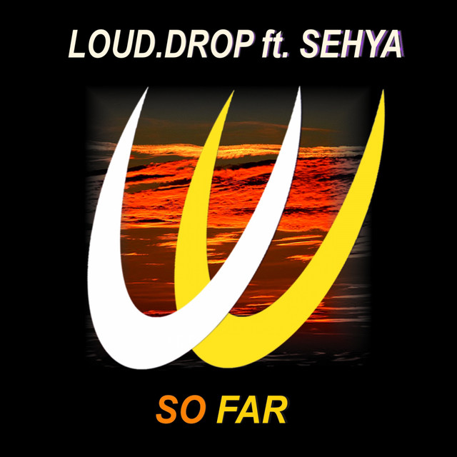Обкладинка Loud.Drop — So Far